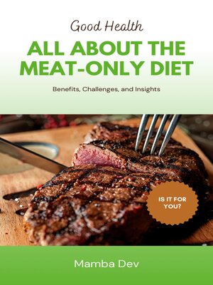 cover image of All about the Meat-only-Diet